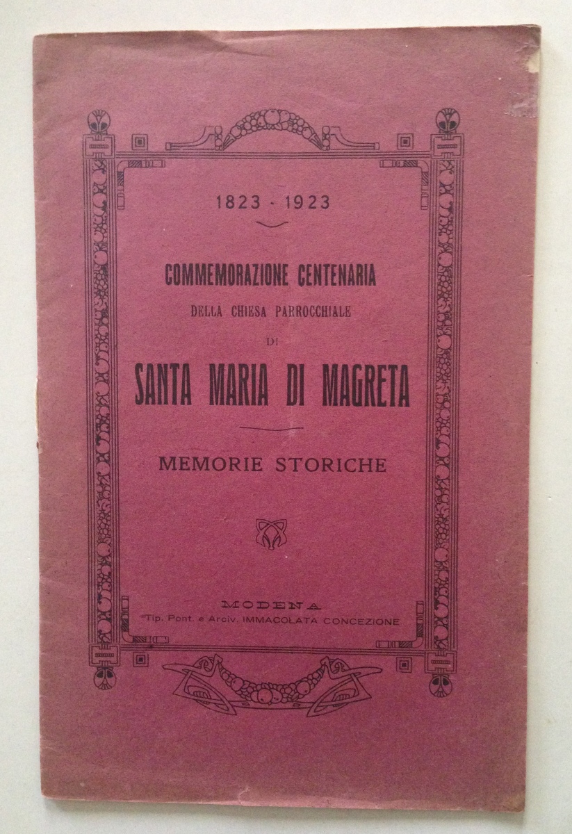 Commemorazione Centenaria Chiesa Parrocchiale Santa Maria di Magreta Modena 1923