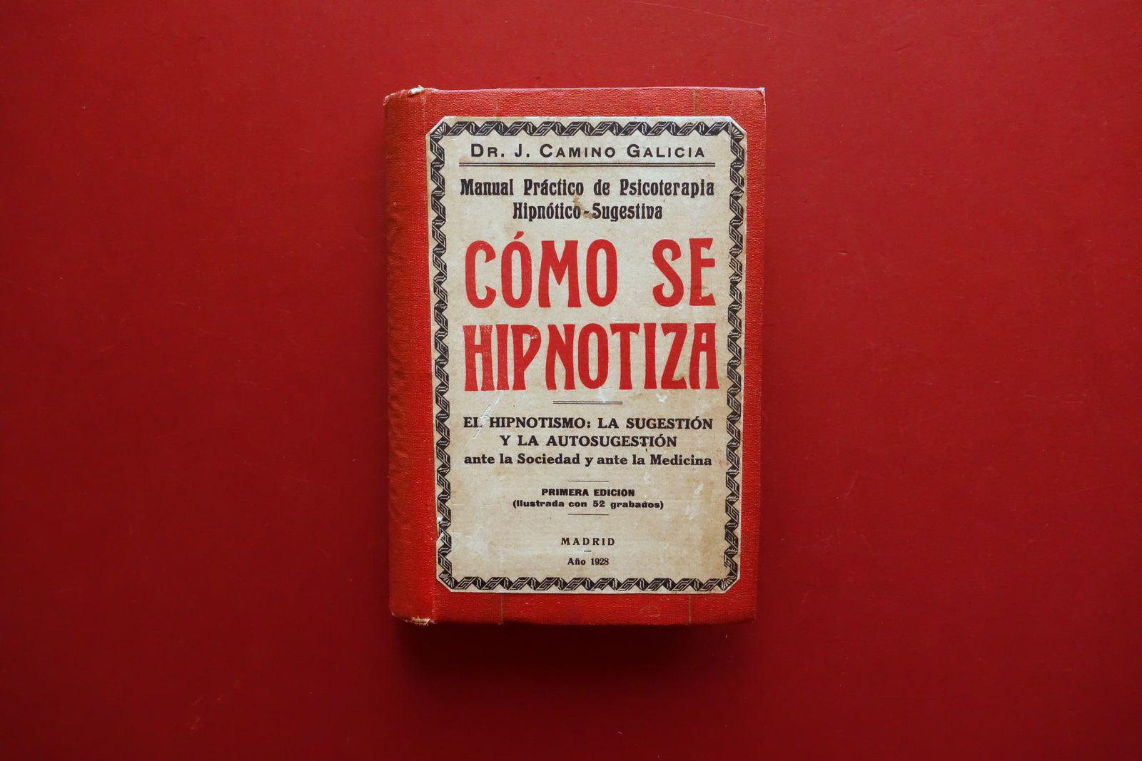 Como se Hipnotiza Manual Practico de Psicoterapia J. C. Galicia …