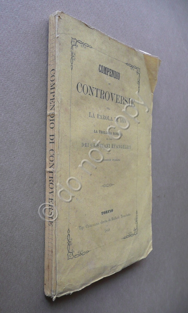 Compendio di Controversie tra la Parola di Dio e la …