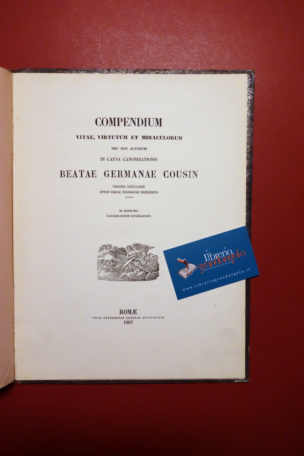 Compendium Vitae Virtutum Miraculorum Beata Germaine Cousin Tolosa 1867 Santa