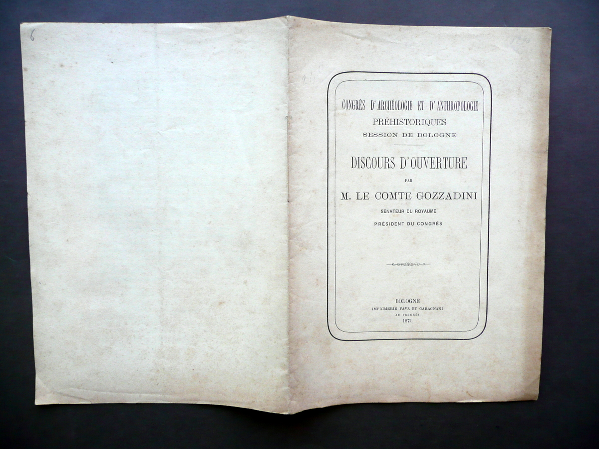 Congres d'Archeologie et Anthropologie Ouverture Comte Gozzadini Garagnani 1871