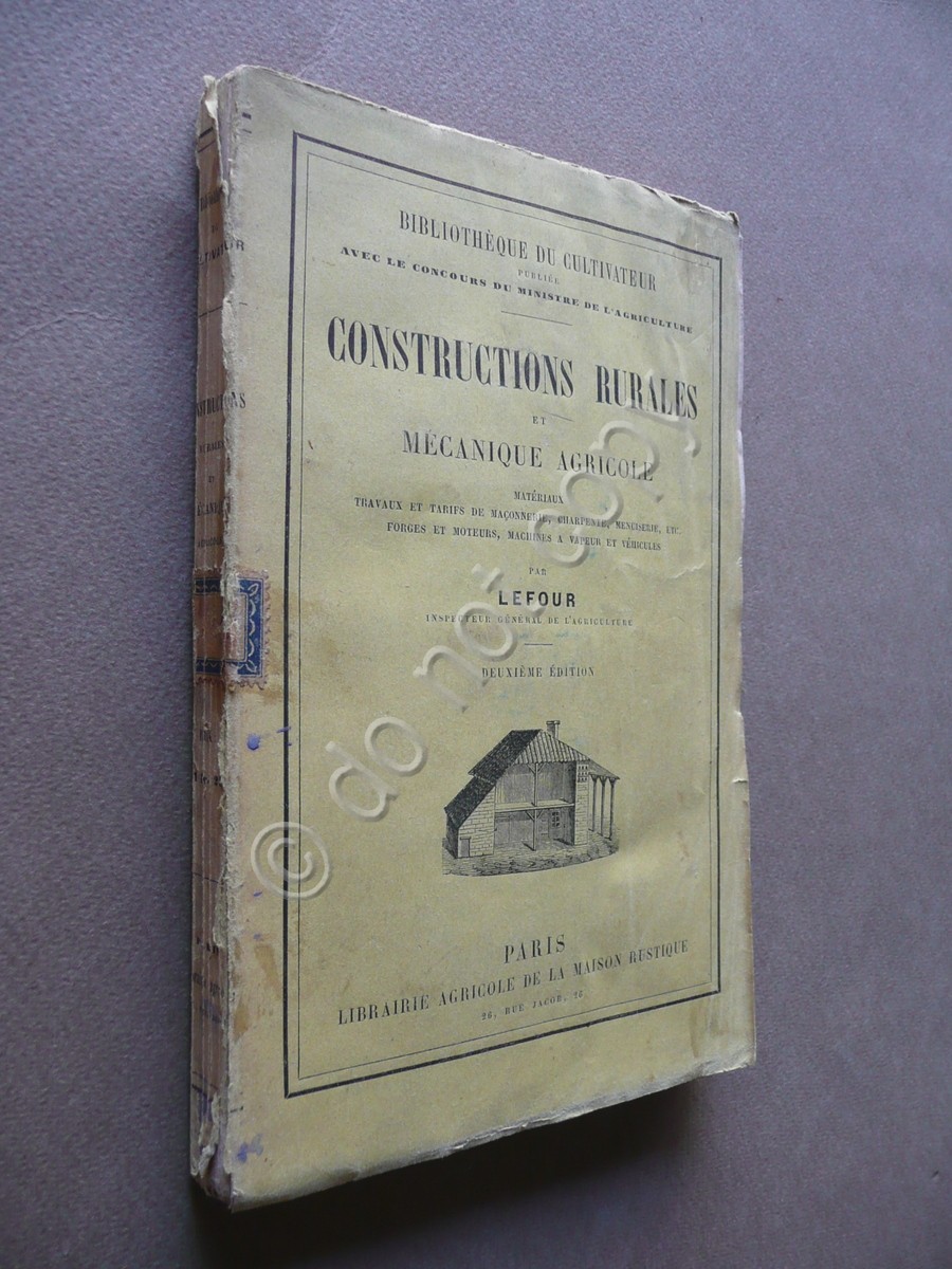 Constructions Rurales et Mecanique Agricole Lefour Maison Rustique Paris 1860-70