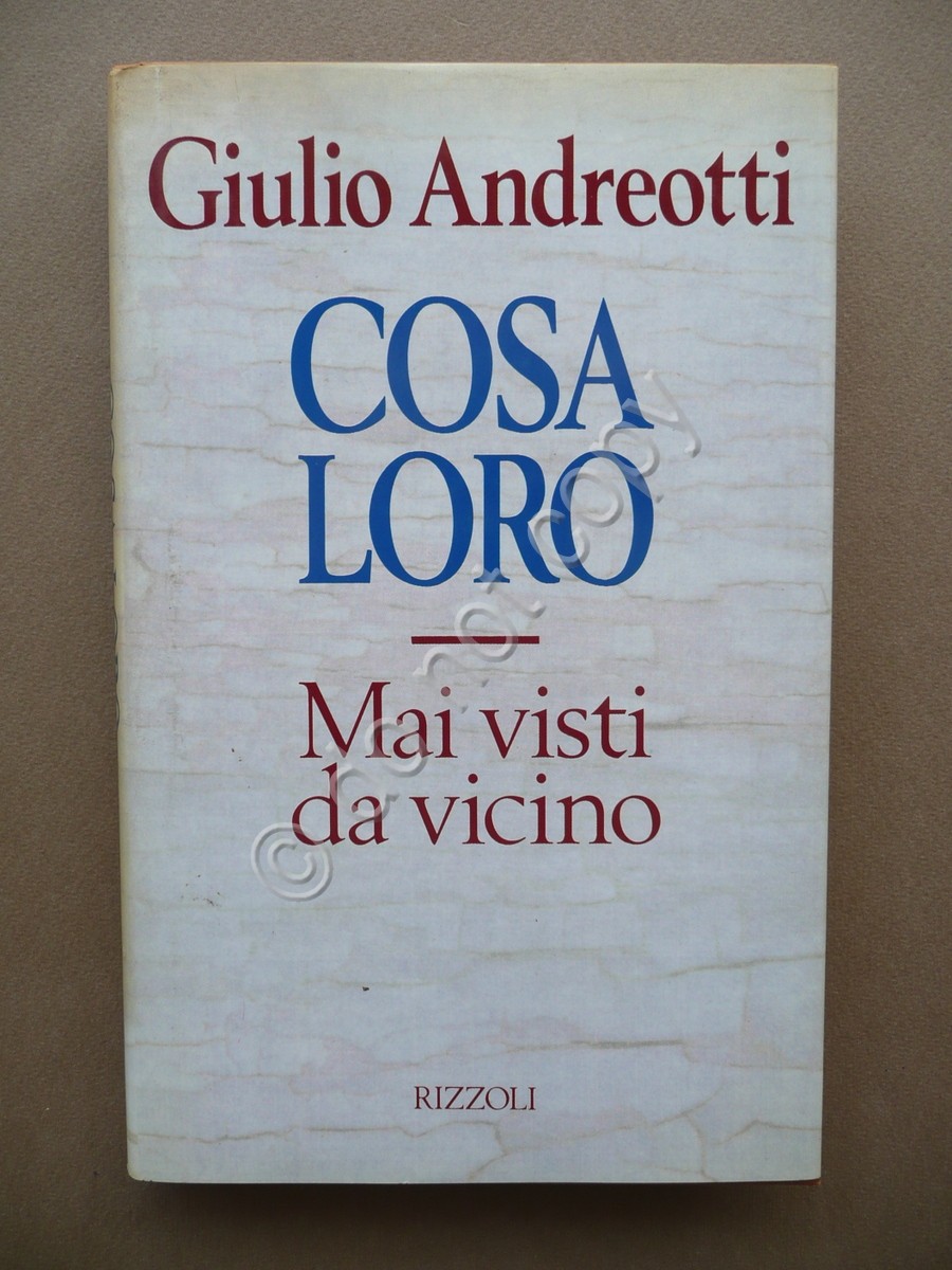 Cosa Loro Mai Visti da Vicino Giulio Andreotti Rizzoli 1995 …