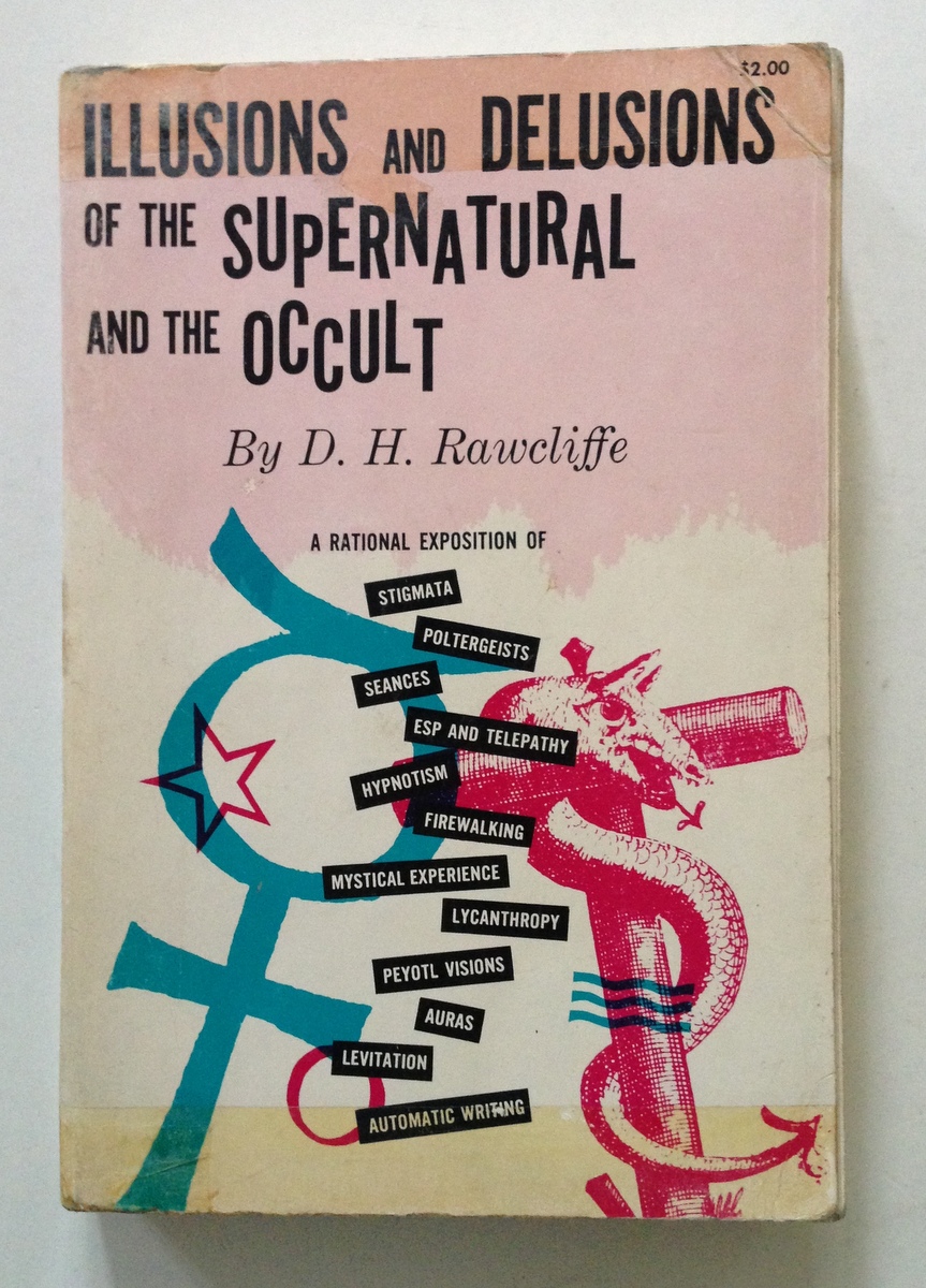 D. H. Rawcliffe Illusions and Delusions of the Supernatural and …