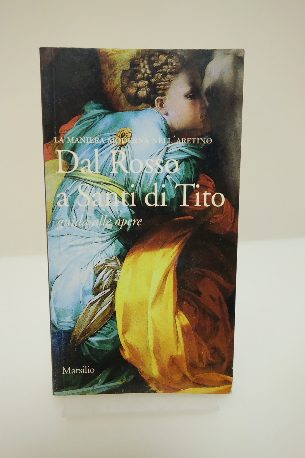 DAL ROSSO A SANTI DI TITO LA MANIERA MODERNA ARETINO …