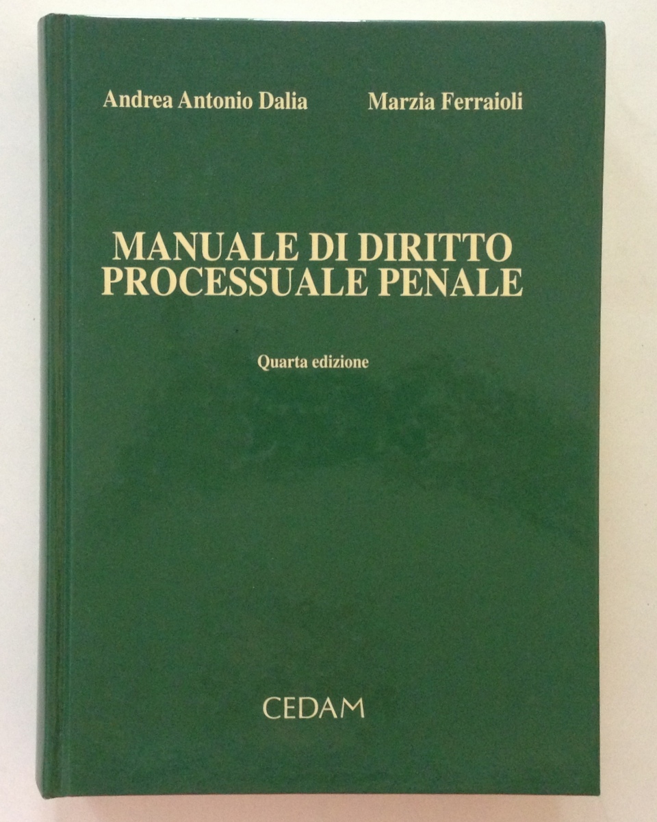 DALIA FERRAIOLI MANUALE DI DIRITTO PROCESSUALE PENALE PADOVA CEDAM 2001