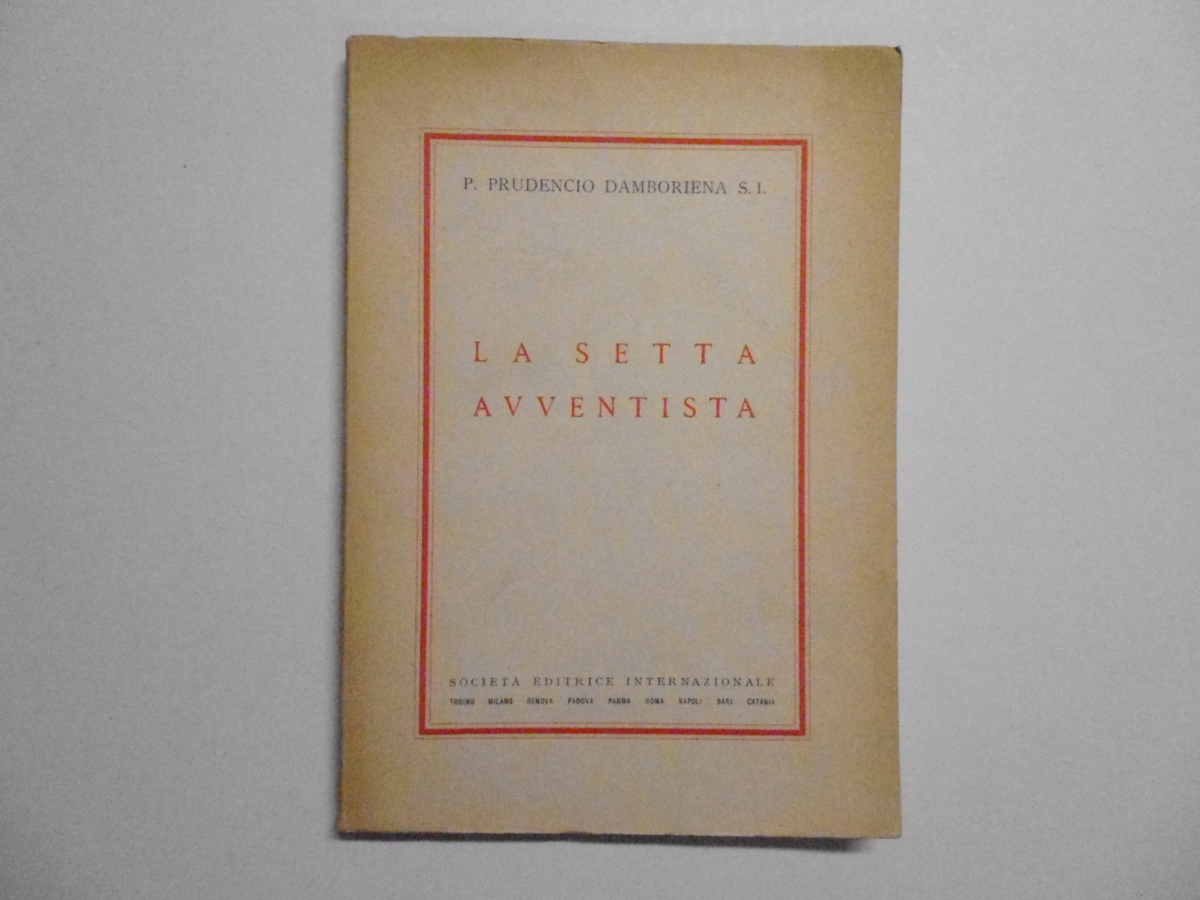 Damboriena La Setta Avventista Societ‡ Editrice Internazionale 1958