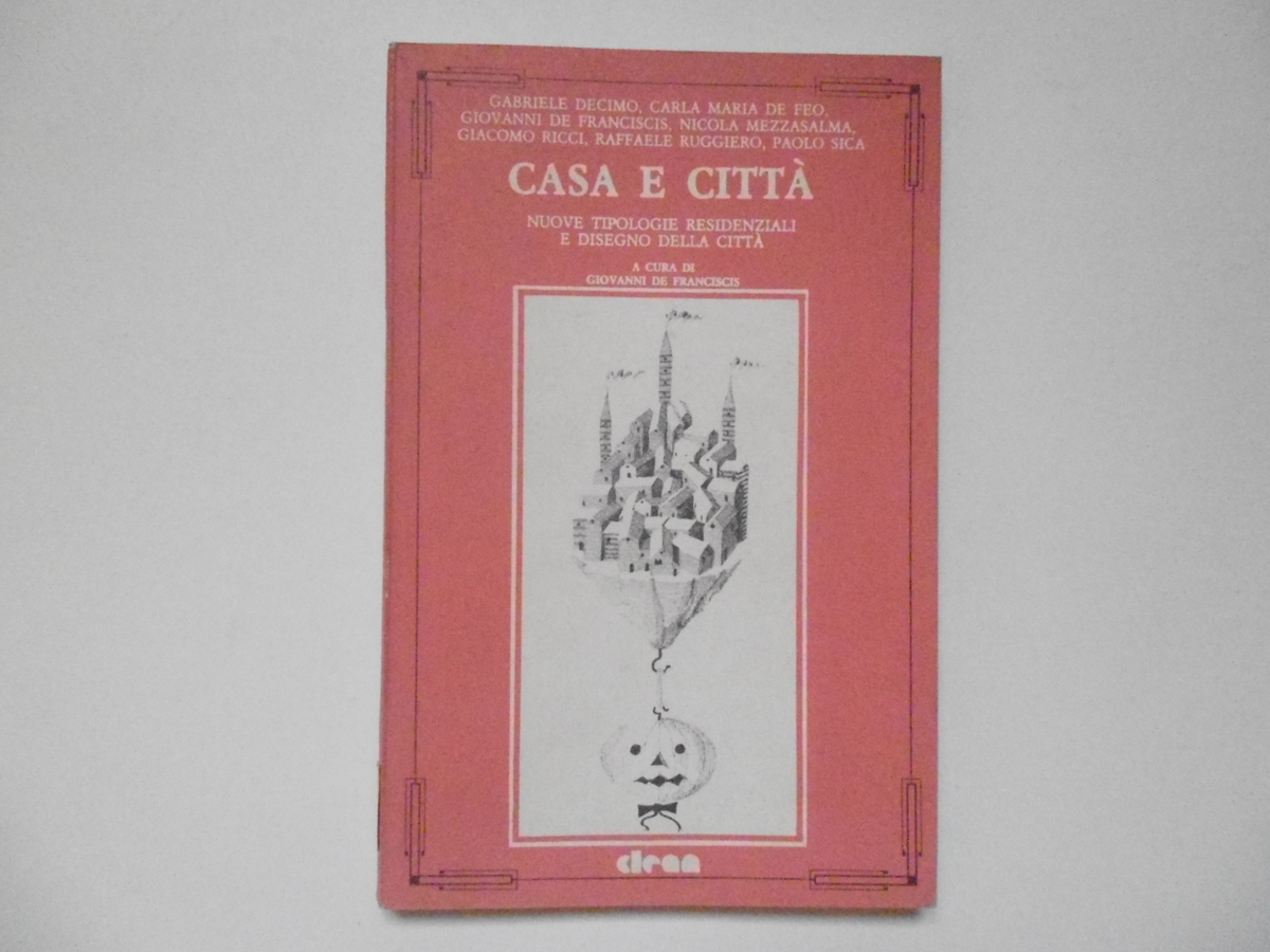 De Franciscis Giovanni Casa E Citt‡ Cooperativa Libraria Editrice Napoli …