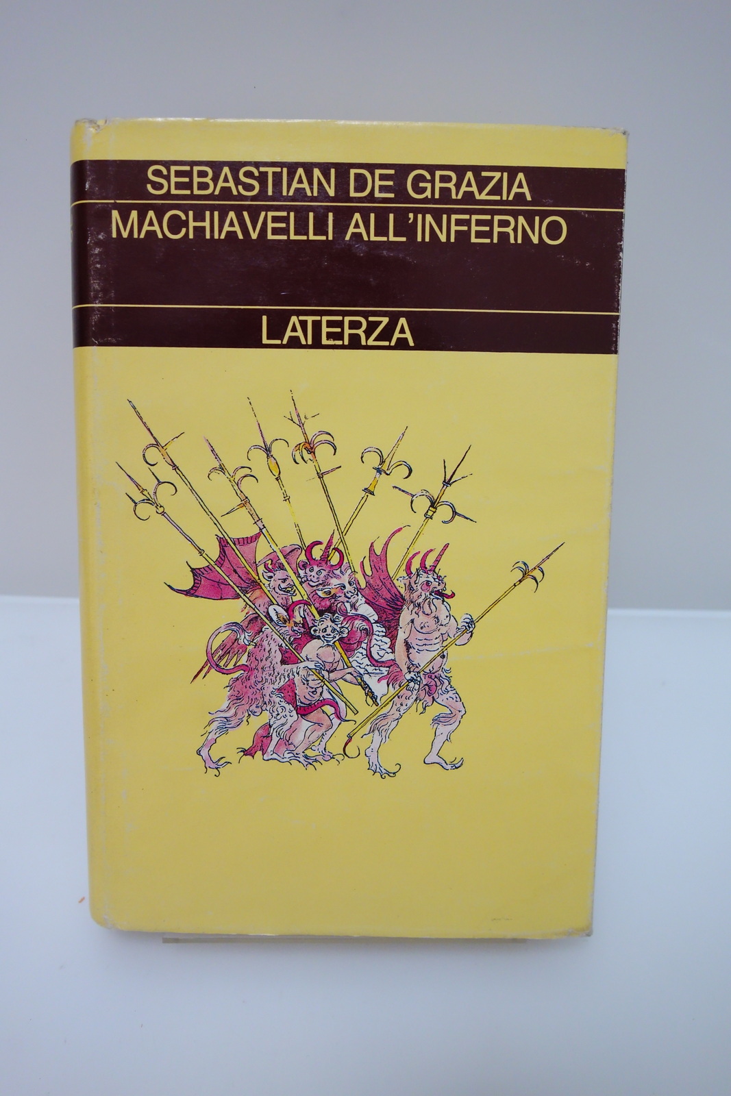 DE GRAZIA MACHIAVELLI ALL'INFERNO LATERZA 1990 LIBRO VINCITORE PREMIO PULITZER