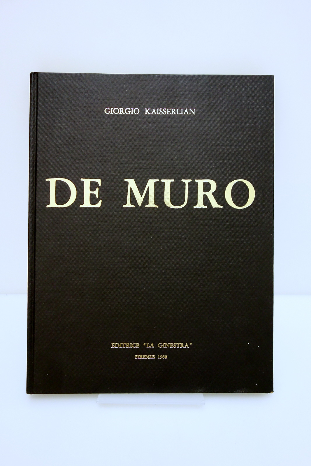 DE MURO KAISSERLIAN EDITRICE LA GINESTRA 1968