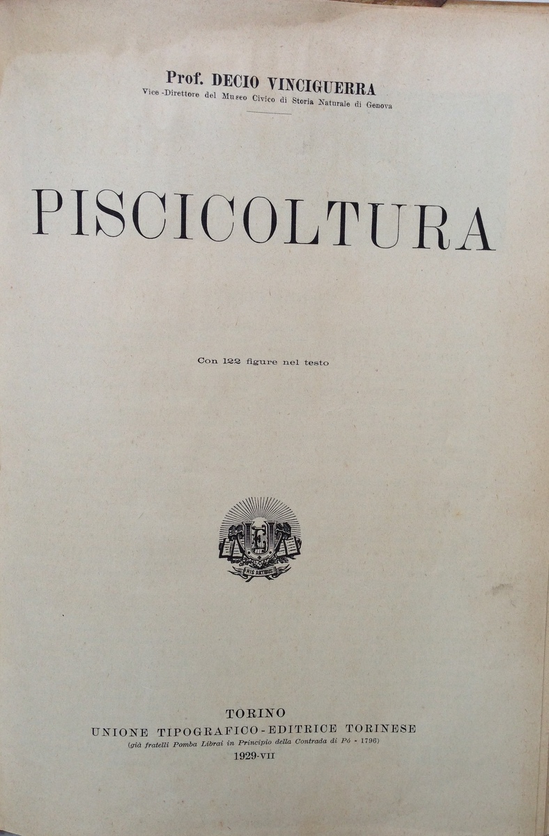 Decio Vinciguerra Piscicoltura Torino Unione Tipografico Editrice Torinese 1929