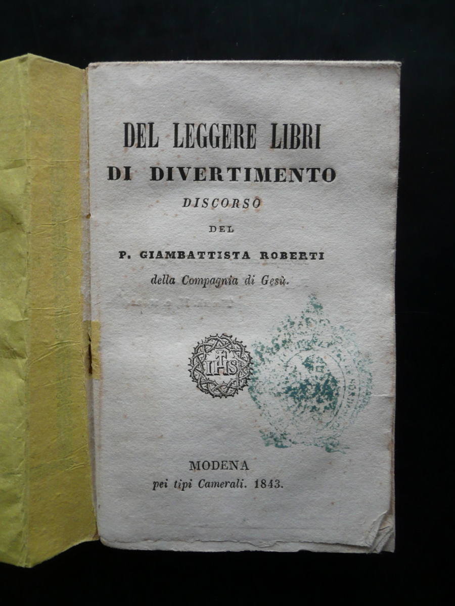 Del Leggere Libri di Divertimento Discorso di Giambattista Roberti Modena …