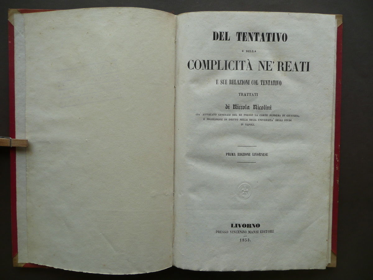 Del Tentativo e della Complicit‡ Ne' Reati Trattati Nicolini Mansi …