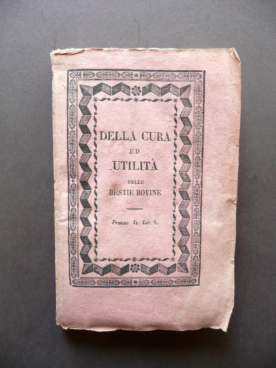 Della Cura ed Utilit‡ delle Bestie Bovine Placido Maria Visaj …