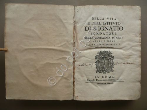 Della Vita e dell'Istituto di Sant'Ignatio Bartoli Manelfi Roma 1650 …