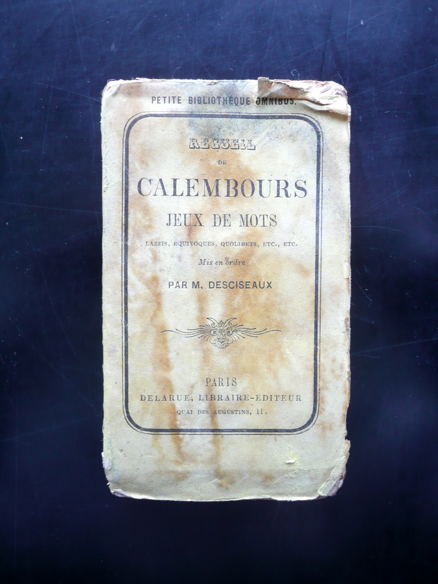 DESCISEAUX RECUEIL DE CHARADES ET D'ENIGMES EXTRAITES DES AUTEURS DELARUE …