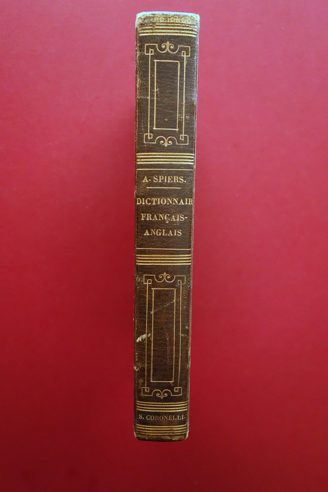 Dictionnaire General Francais-Anglais A. Spiers Baudry Paris 1851