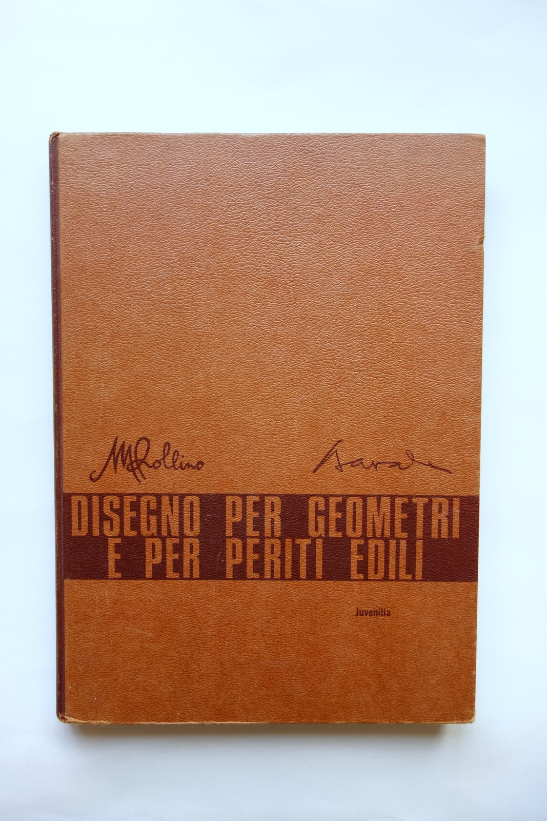 Disegno per Geometri e per Periti Edili M. Rollino M. …