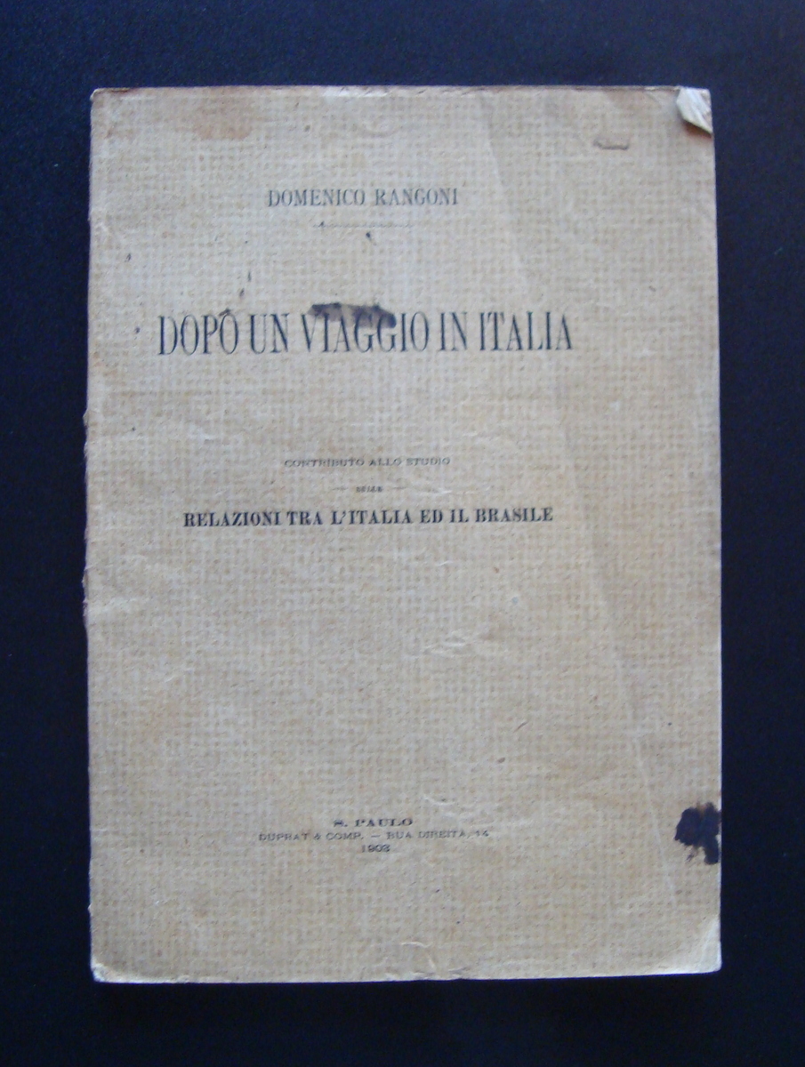 Domenico Rangoni Dopo un viaggio in Italia 1903 San Paulo …
