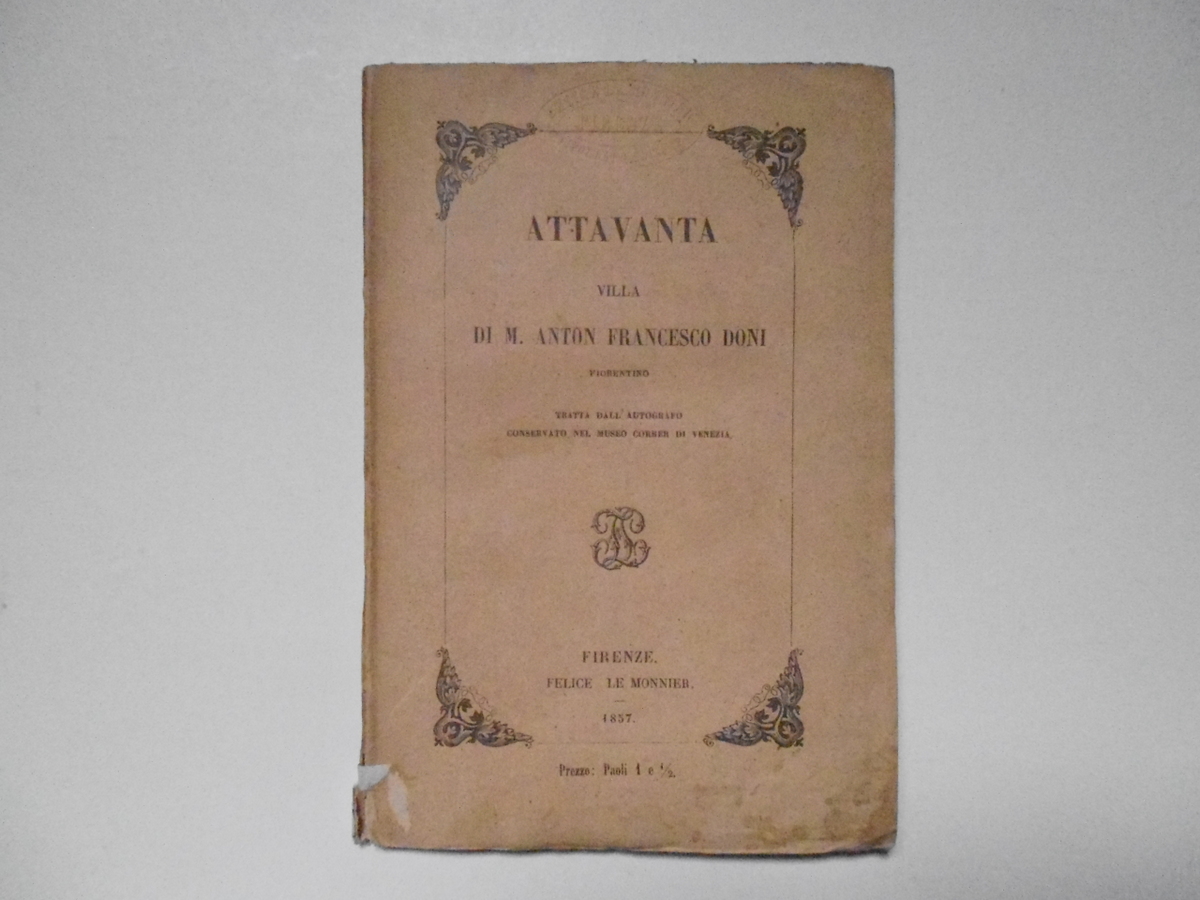 Doni Anton Francesco Attavanta Felice Le Monnier 1857