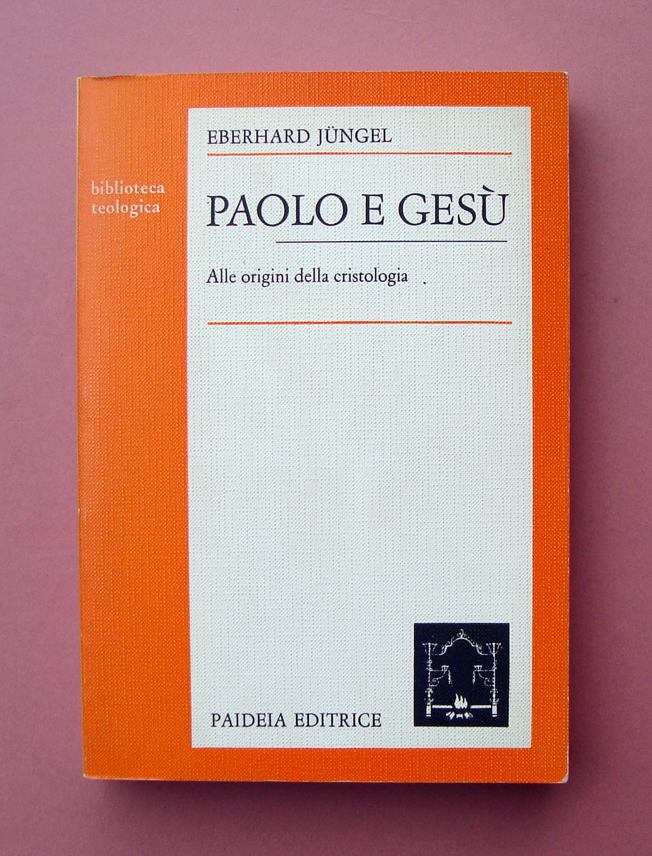 Eberhard Jungel Paolo e Gesù Paideia Editrice 1978 ottimo Esaurito