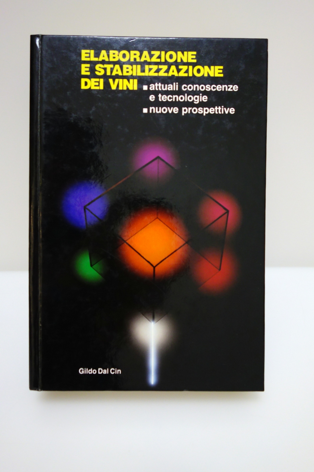 ELABORAZIONE E STABILIZZAZIONE DEI VINI DAL CIN 1991