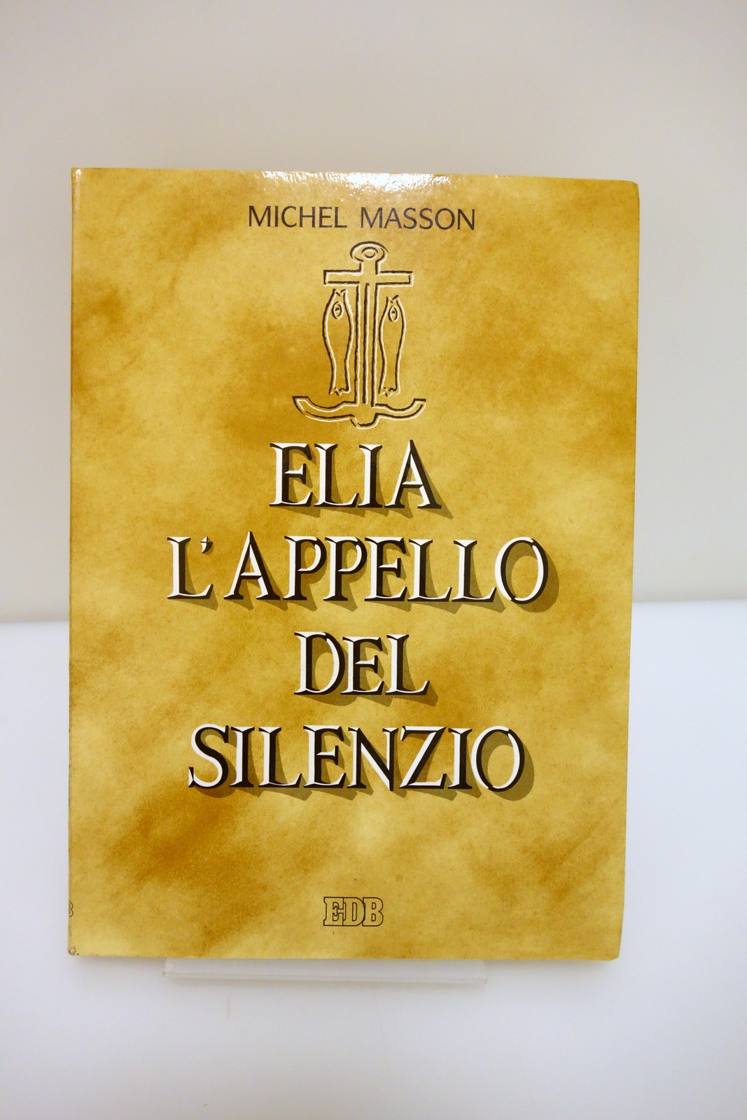 ELIA L'APPELLO DEL SILENZIO MASSON EDB 1993 PASTORALE DELLA BIBBIA