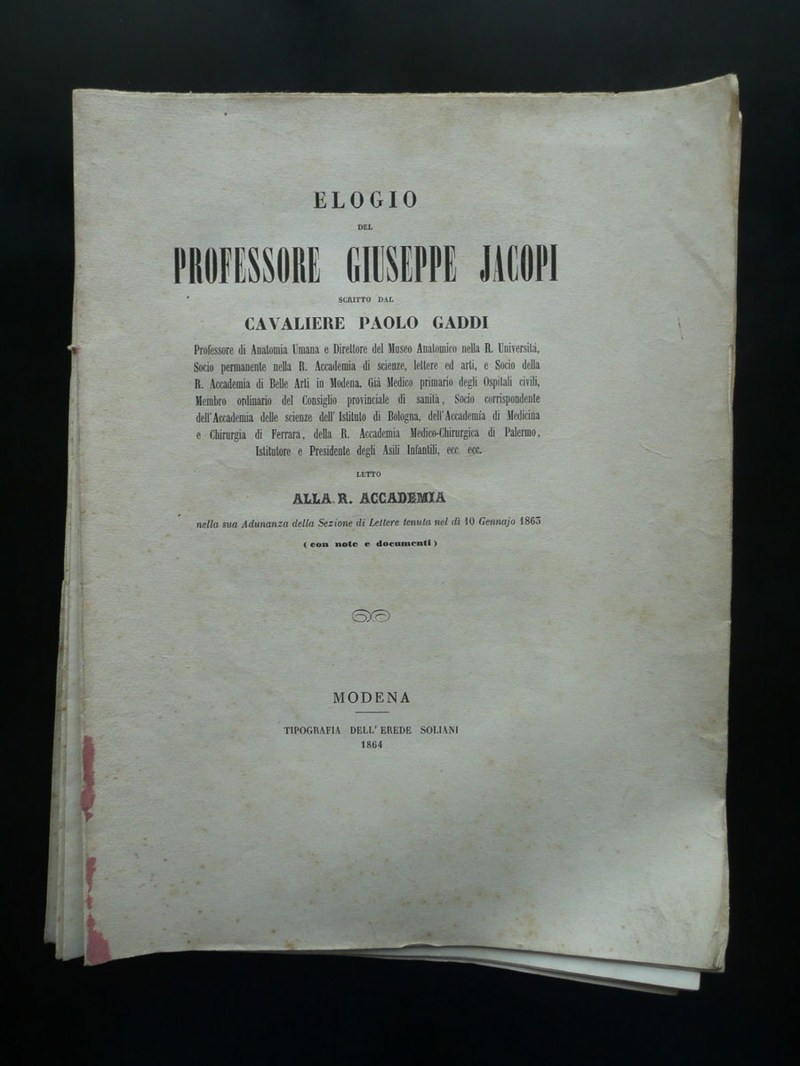 Elogio del Professore Giuseppe Jacopi Gaddi Soliani Modena 1864 Medicina …