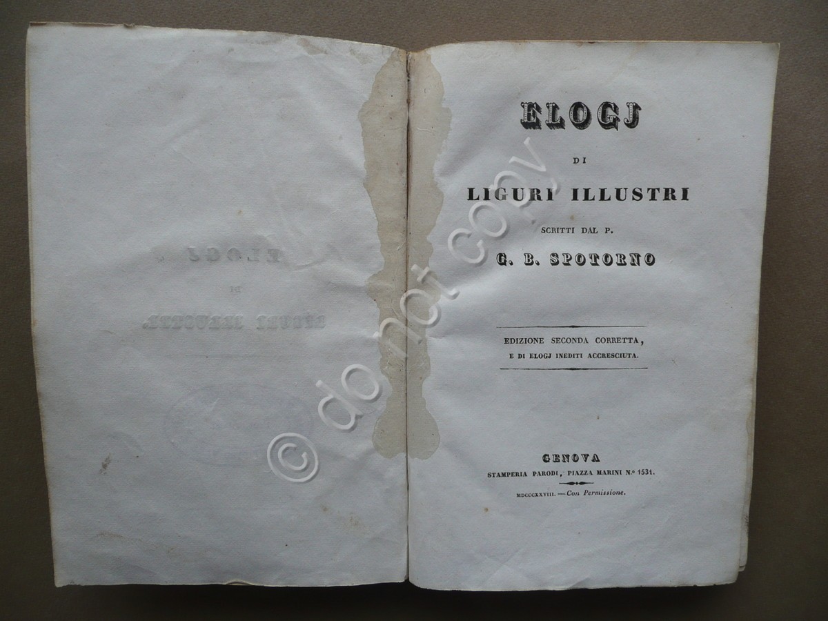 Elogj di Liguri Illustri Scritti dal G.B. Spotorno Stamperia Parodi …