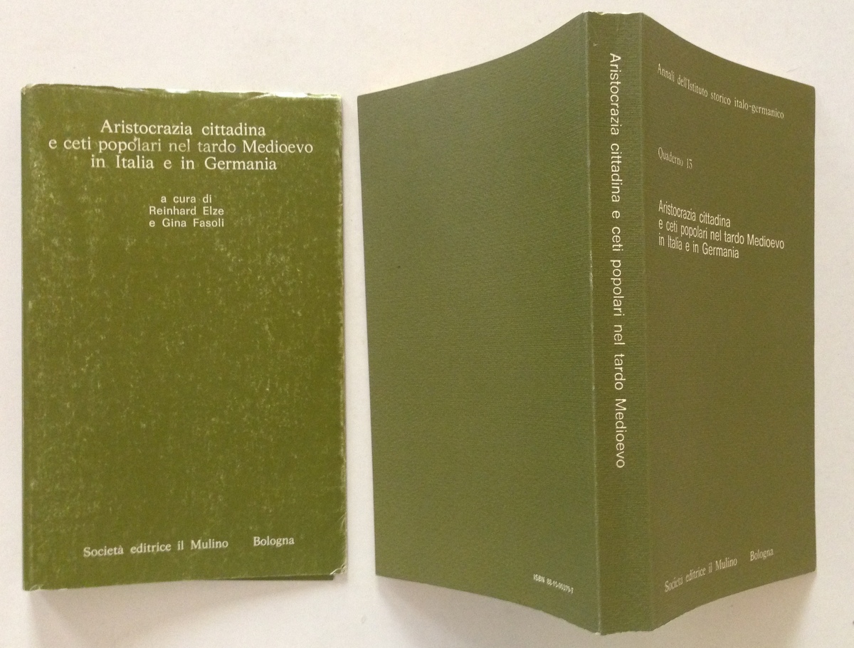 Elze Fasoli Aristocrazia Cittadina Ceti Popolari Tardo Medioevo Italia Germania