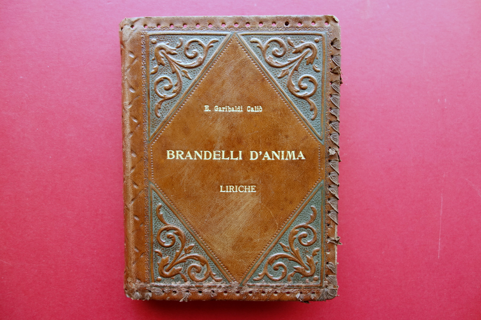 Enzo Garibaldi CaliÚ Brandelli d'Anima Liriche La Lanterna Milano 1932 …