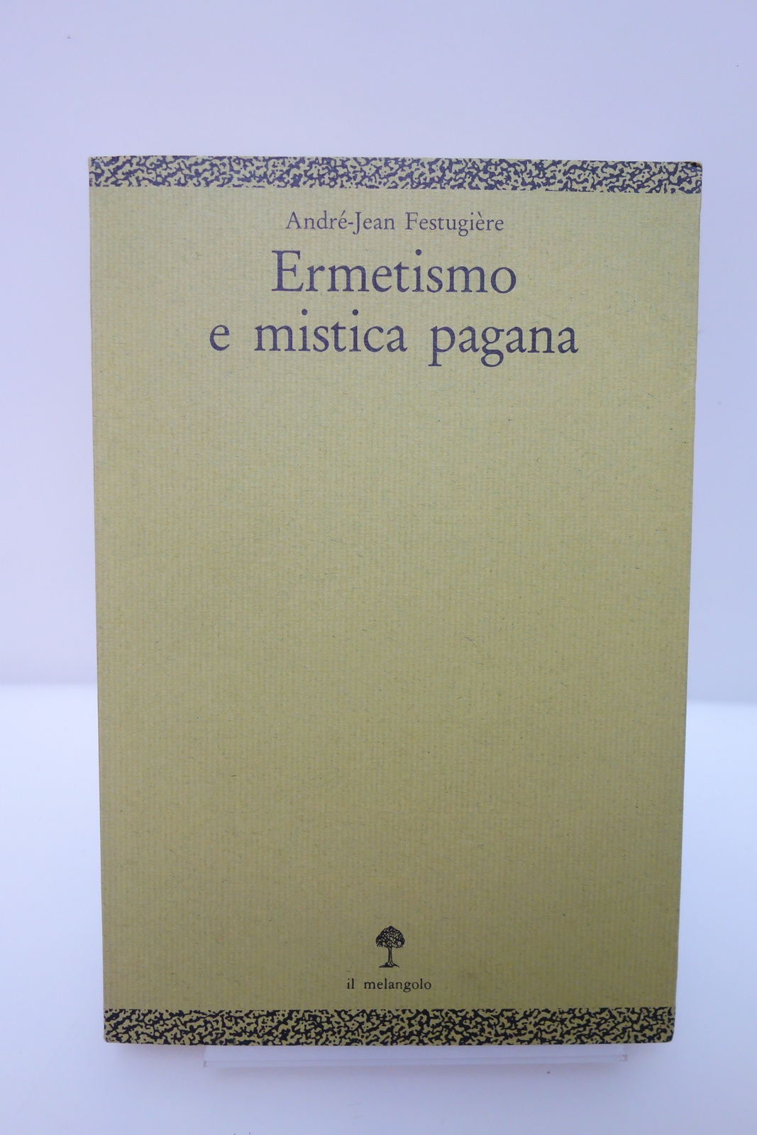 ERMETISMO E MISTICA PAGANA FESTUGIERE IL MELANGOLO 1991 RARO