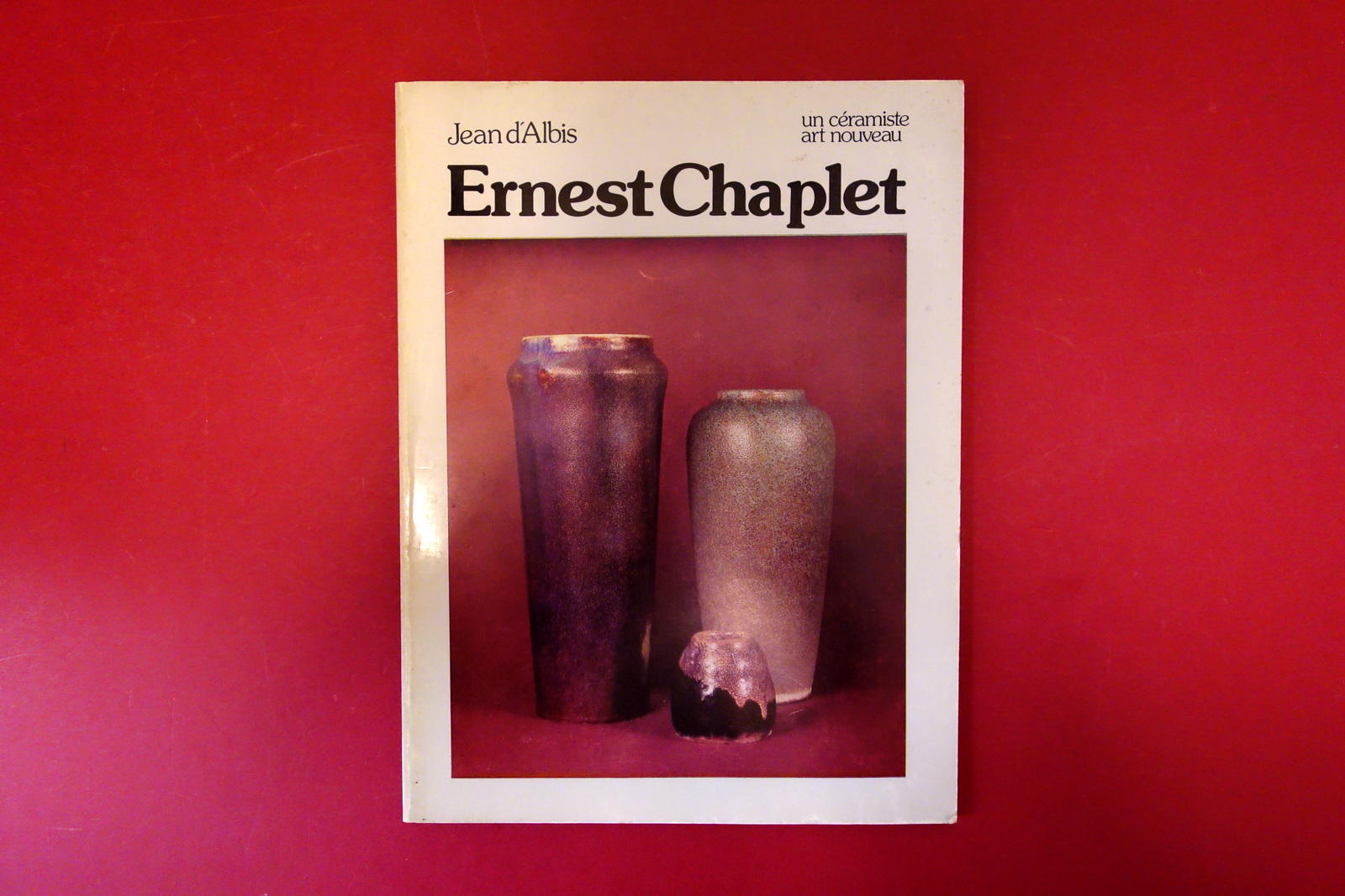 Ernest Chaplet 1835-1909 un Ceramiste Art Nouveau Jean d'Albis Paris …