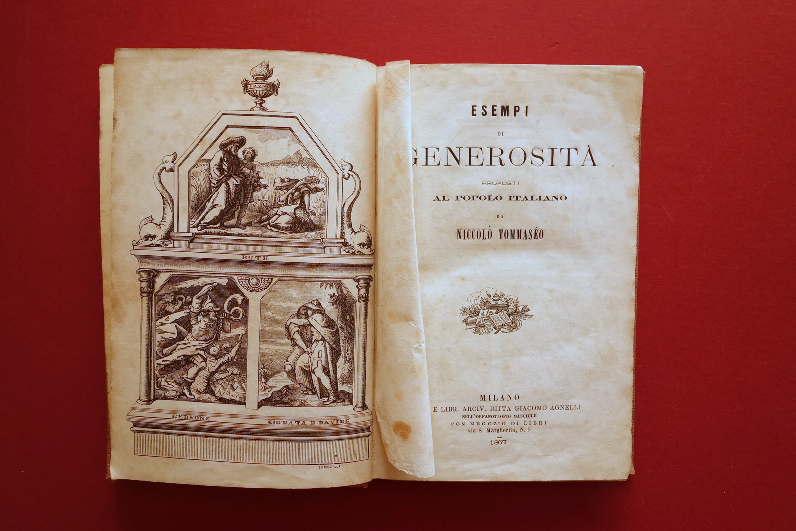 Esempi di Generosit‡ proposti al Popolo Italiano da Tommaseo Agnelli …