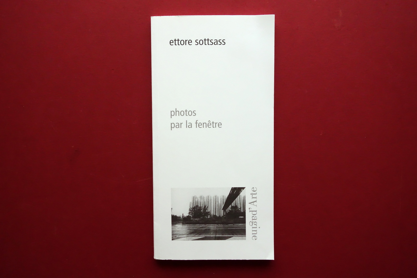 Ettore Sottsass Photos par la Fenetre Pagine d'Arte 2014 Ottimo …