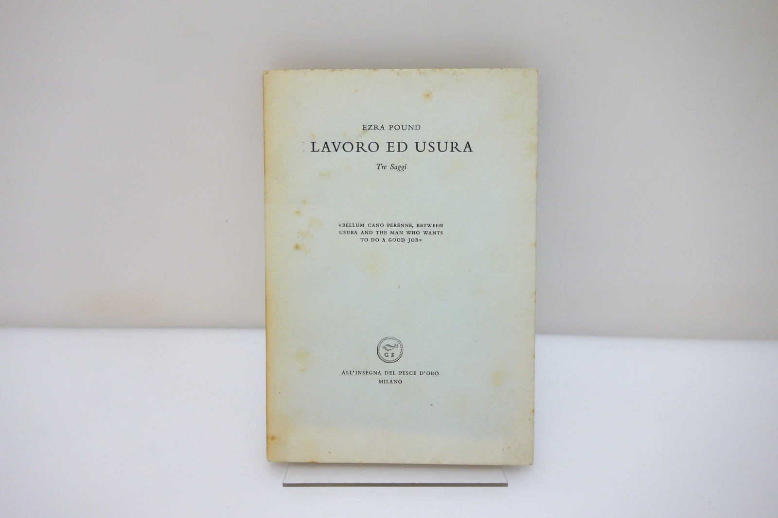 Ezra Pound Lavoro ed Usura Tre Saggi Scheiwiller 1954 Ex …