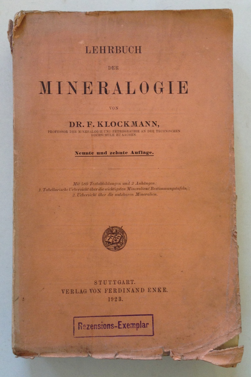 F. Klockmann Lehrbuch der Mineralogie Enke Verlag Stuttgart 1923