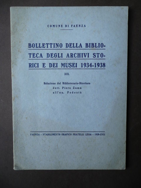 Faenza Bollettino Biblioteca Archivi Storici Musei Romagna 1934-38