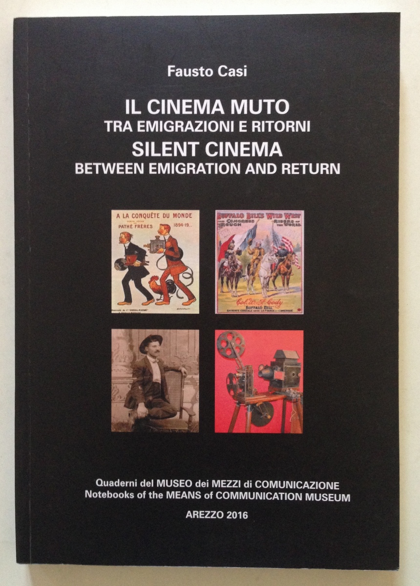 Fausto Casi Il Cinema Muto tra Emigrazioni e Ritorni Silent …