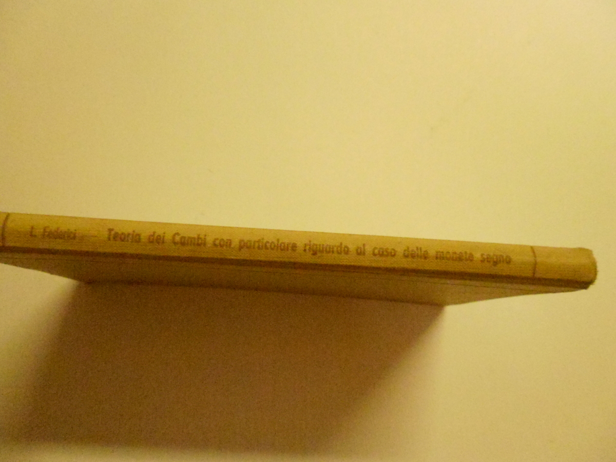 Federici Luigi Teoria dei Cambi Casa Editrice Ambrosiana 1945