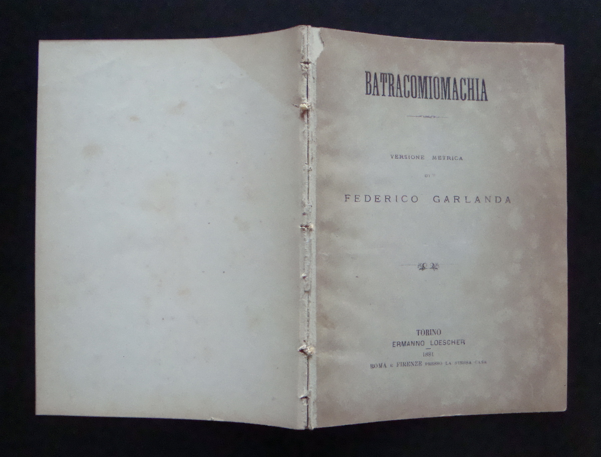Federico Garlanda Batracomiomachia 1881 Loescher Torino