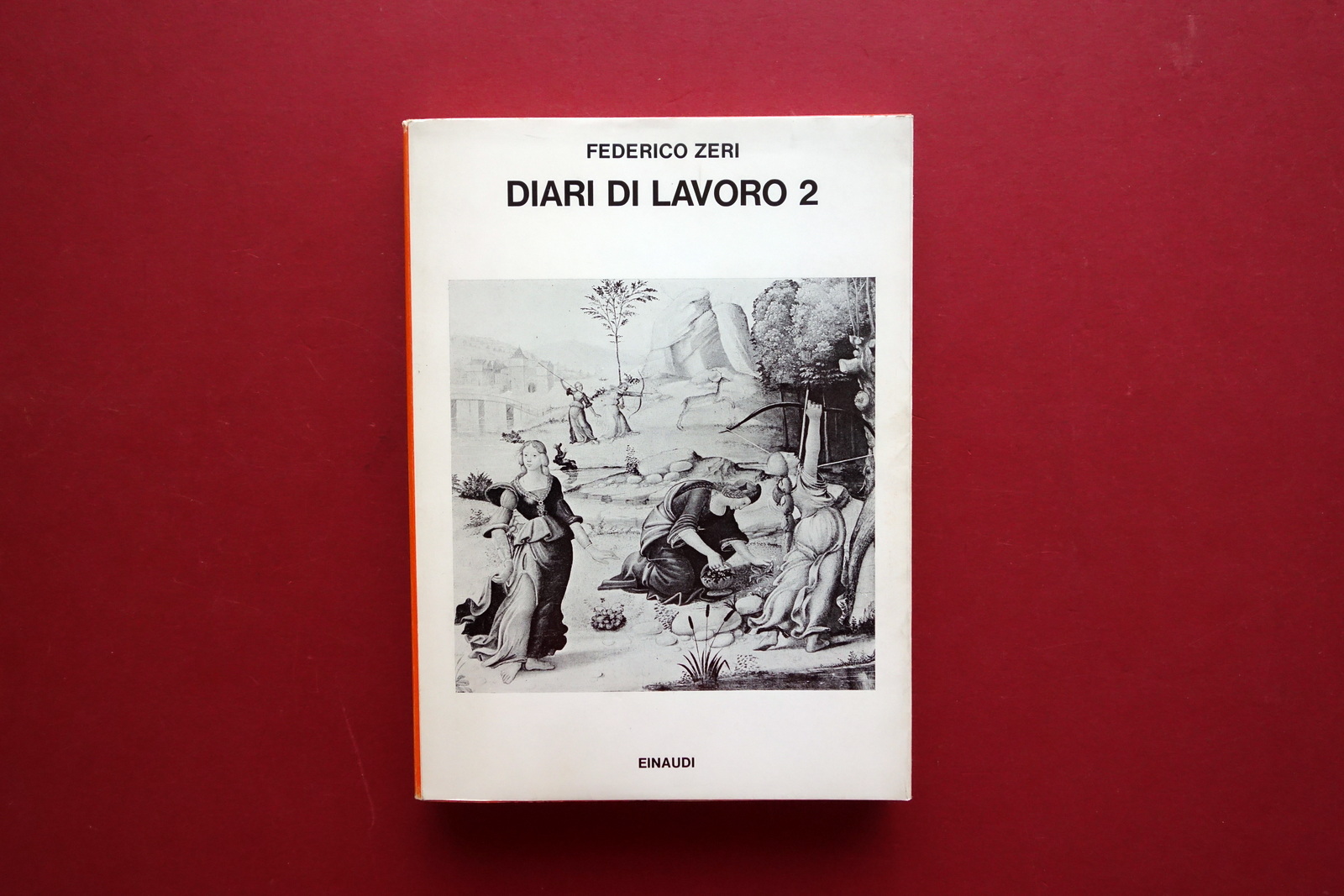 Federico Zeri Diari di Lavoro 2 Einaudi Torino 1976