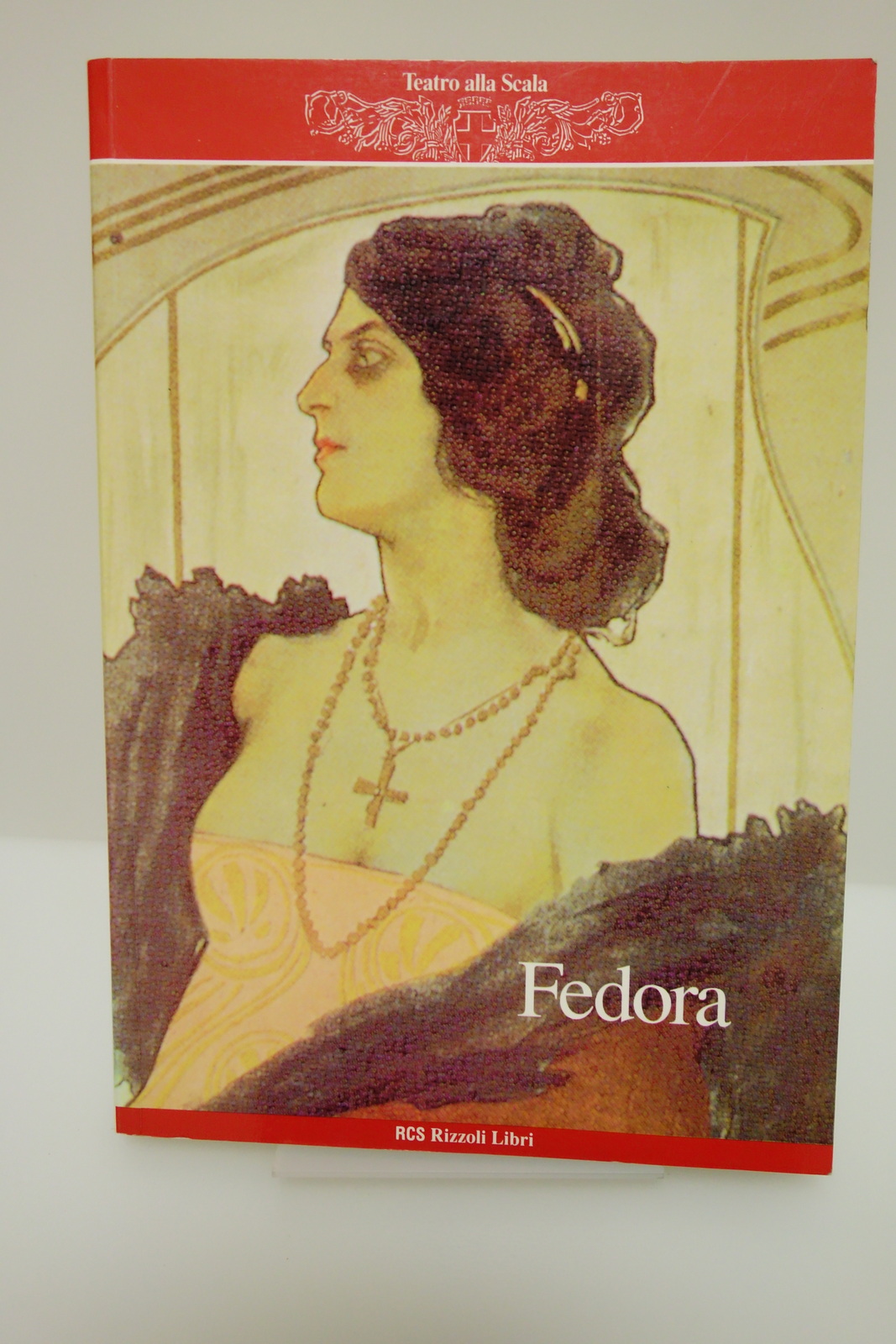 FEDORA LIBRETTO DI SALA LOCANDINA TEATRO LA SCALA MILANO AUTOGRAFO …