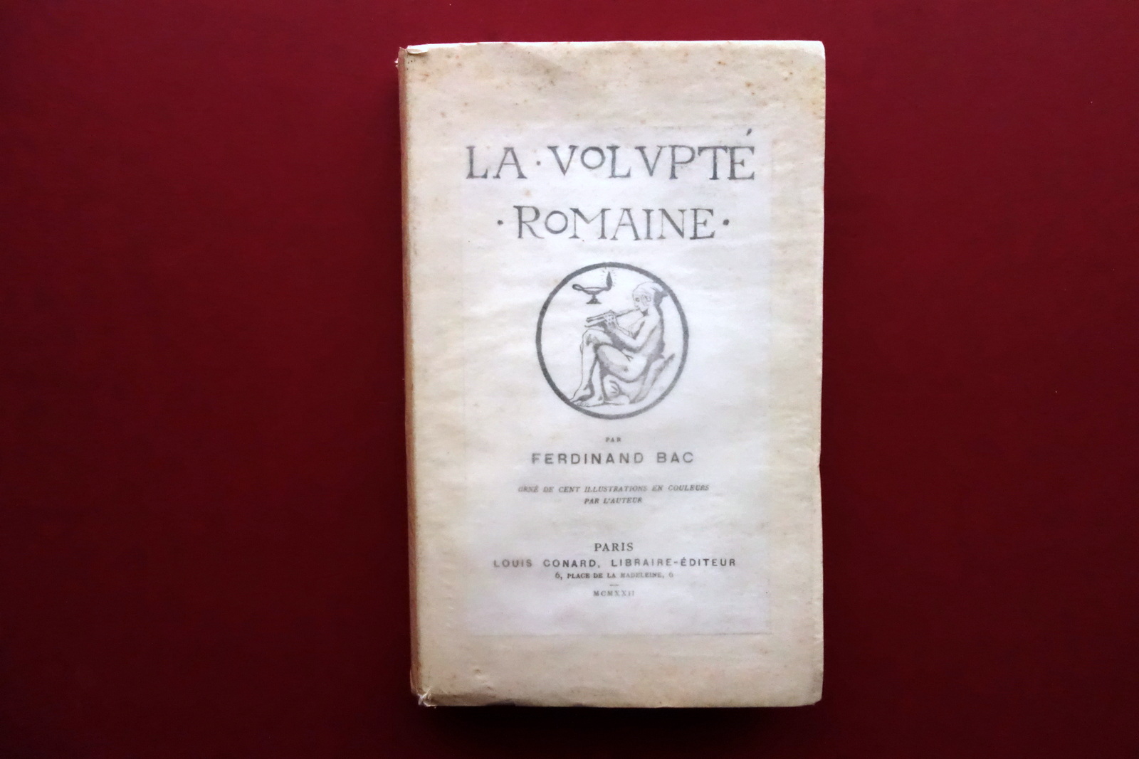 Ferdinand Bac La VoluptÈ Romaine Orne de 100 Illustrations Conard …