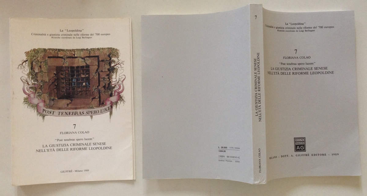 Floriana Colao La Giustizia Criminale Senese nell'Et‡ delle Riforme Leopoldine