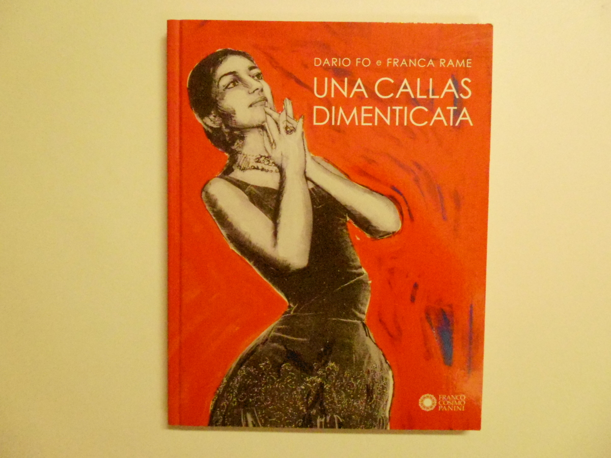 Fo Dario Rame Franca Una Callas Dimenticata Franco Cosimo Panini …