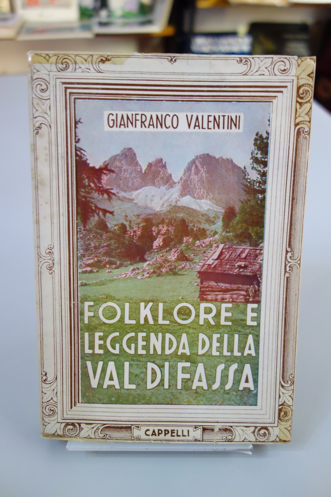 FOLKLORE E LEGGENDA DELLA VAL DI FASSA VALENTINI CAPPELLI ALPI …