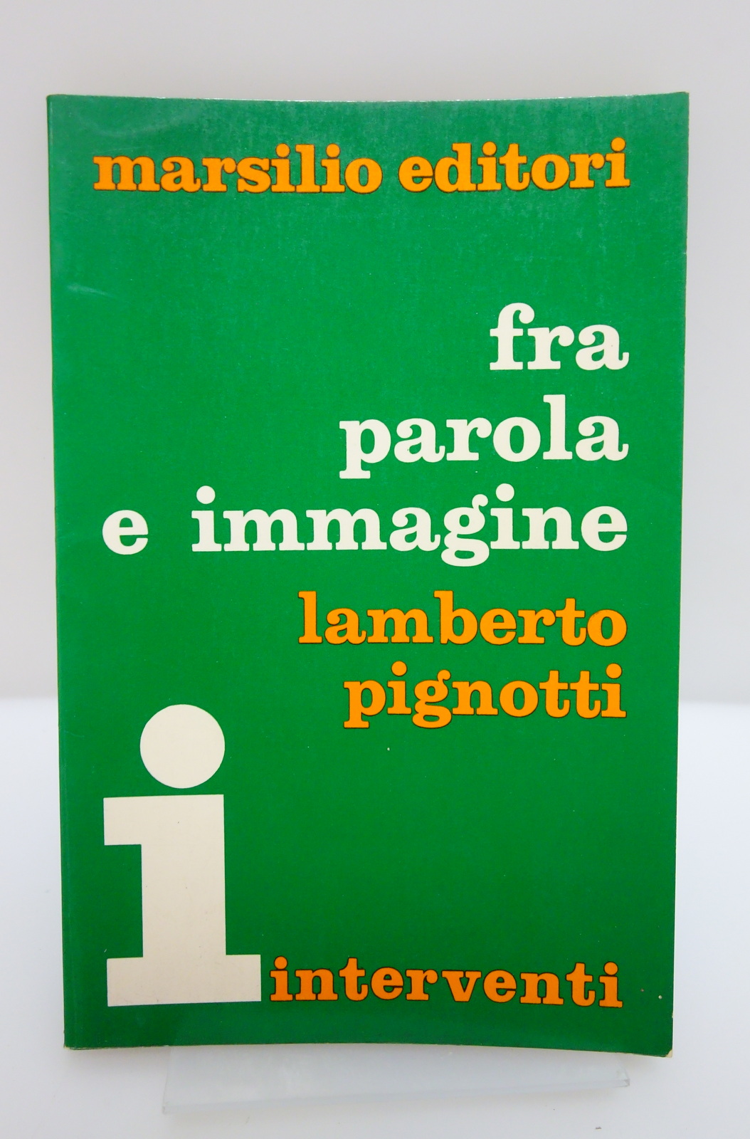 FRA PAROLA E IMMAGINE ARTE E COMUNICAZIONE SOCIETA' MASSA PIGNOTTI …