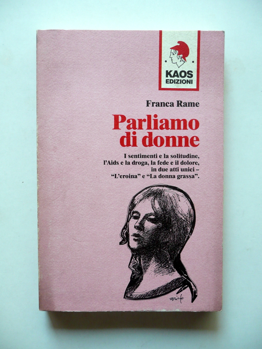 Franca Rame Parliamo di Donne Kaos Edizioni Milano 1992 Prima …