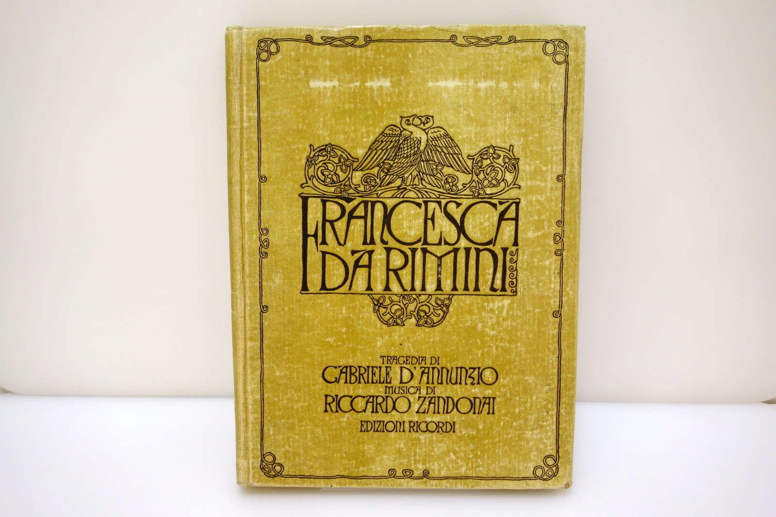 Francesca da Rimini Gabriele d'Annunzio Musica di Riccardo Zandonai Ricordi …